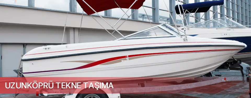 Uzunköprü İlçemi Tekne Taşıma