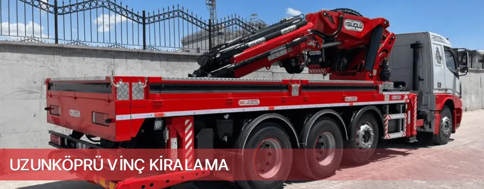 Uzunköprü İlçemi Vinç Kiralama
